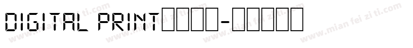 Digital print字体下载字体转换